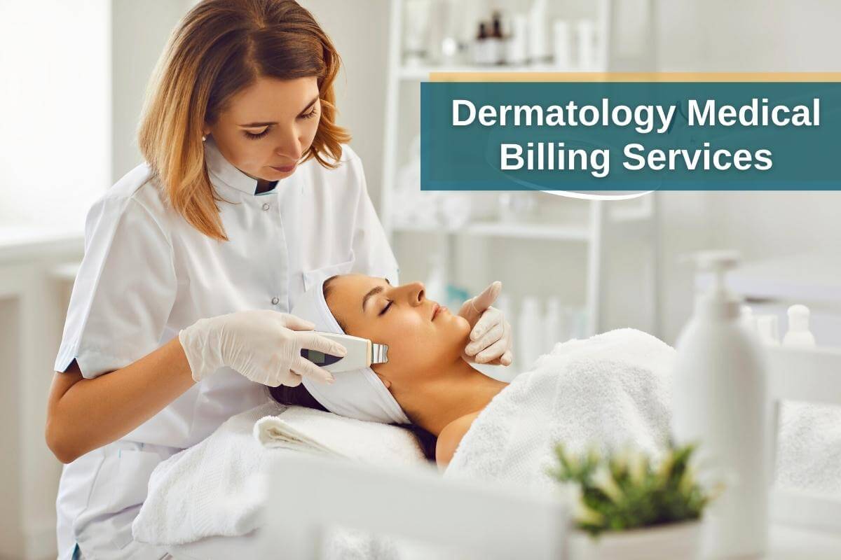 Why Outsource Dermatology Billing Solutions for Your Clinic?