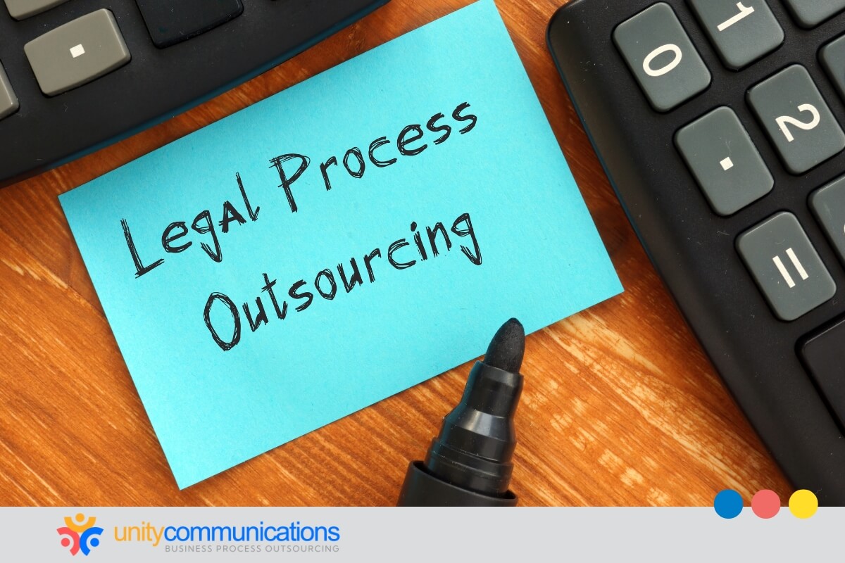 Benefits of Legal Process Outsourcing: Unity BPO