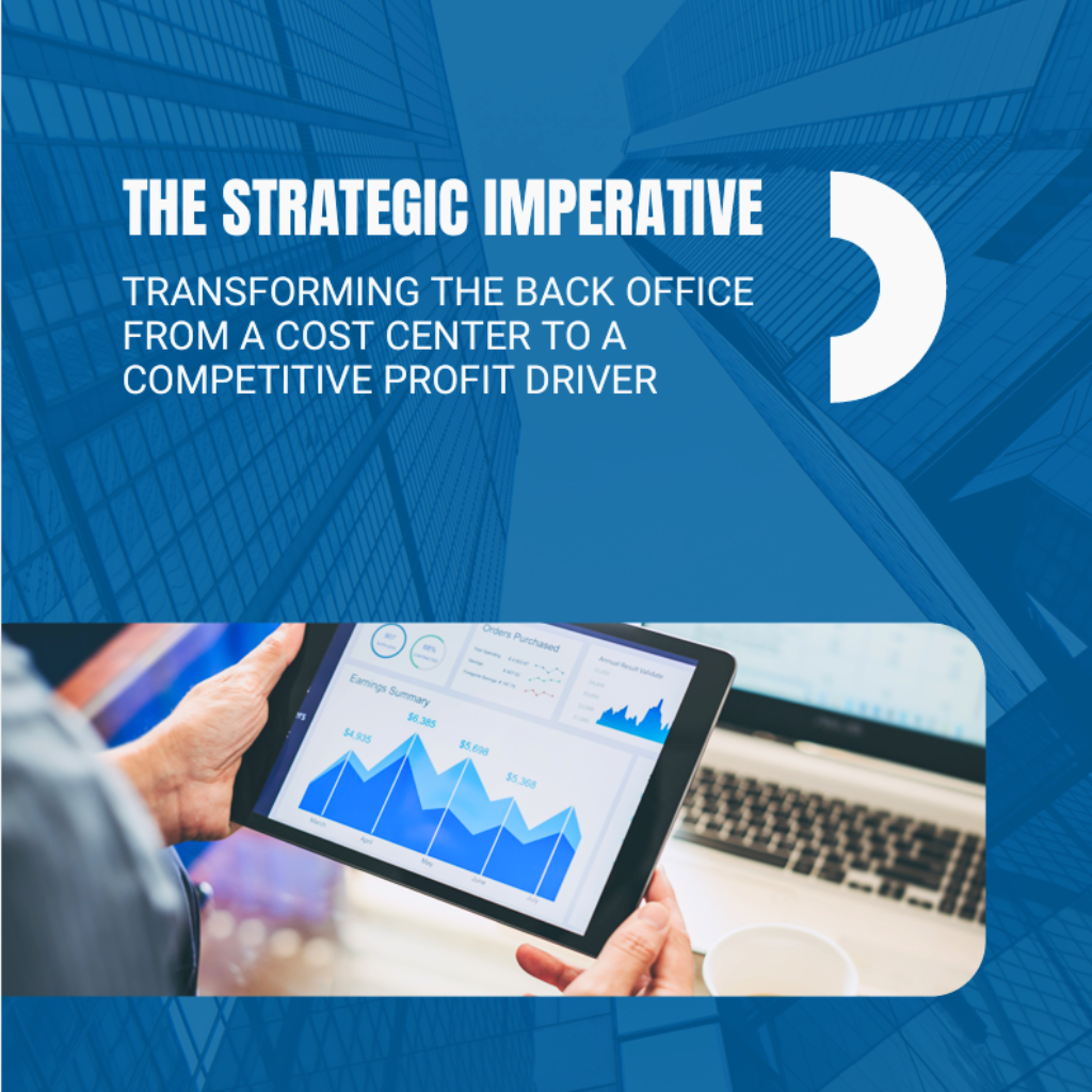 The Strategic Imperative - Transforming the Back Office From a Cost Center to a Competitive Profit Driver- featured image